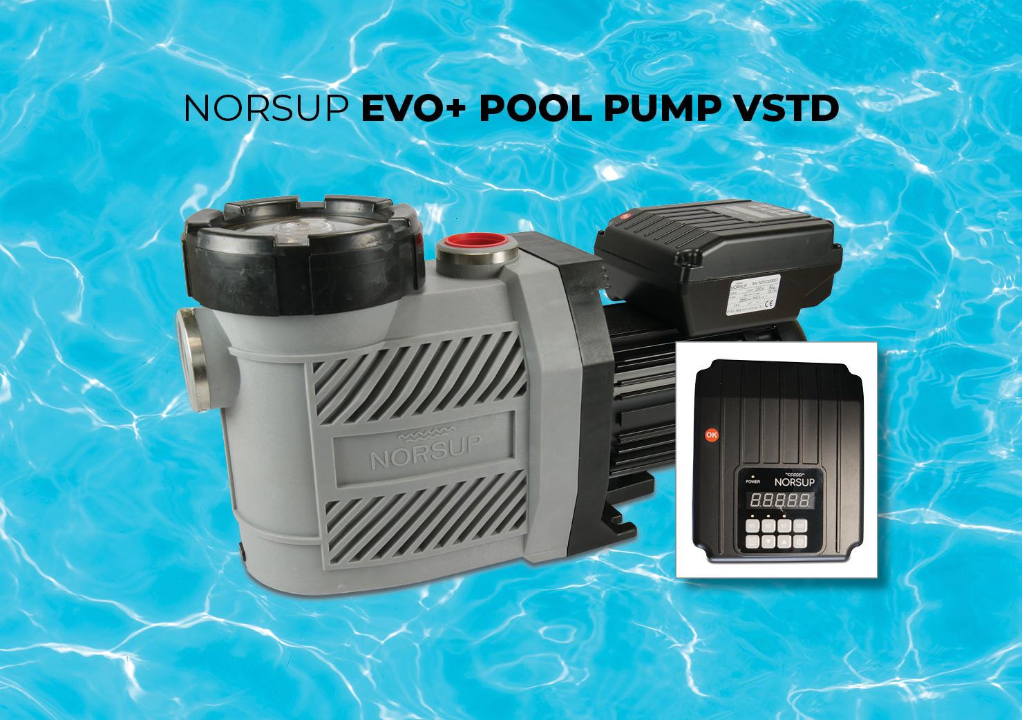 Norsup EVO+ pool pump VSTD